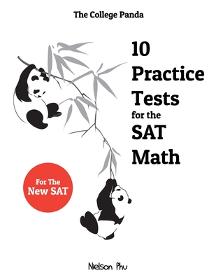 The College Panda's 10 Practice Tests for the SAT Math Cover Image