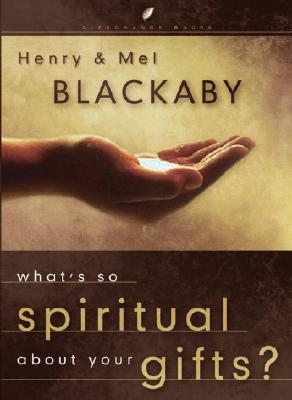 What's So Spiritual About Your Gifts? (LifeChange Books) Cover Image