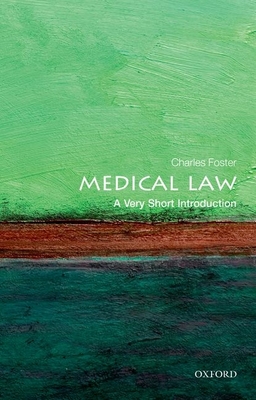 Medical Law: A Very Short Introduction (Very Short Introductions)