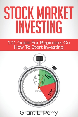 Stock Market Investing: 101 Guide For Beginners On How To Start Investing