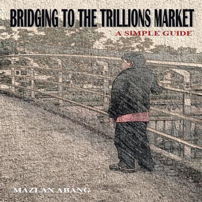 Cover for Bridging to the Trillions Market