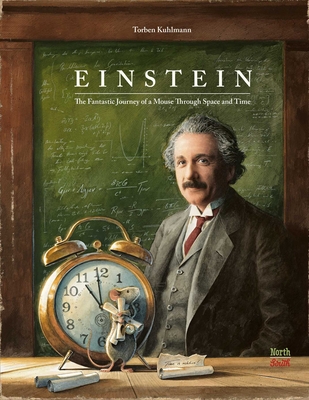 Einstein: The Fantastic Journey of a Mouse Through Space and Time  (Mouse Adventures) Cover Image