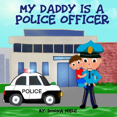 My Daddy is a Police Officer Cover Image