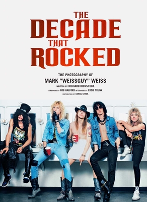 The Decade That Rocked: The Photography Of Mark 