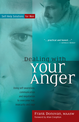 Dealing with Your Anger: Self-Help Solutions for Men Cover Image