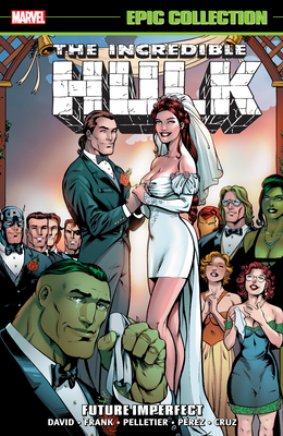 Incredible Hulk Epic Collection: Future Imperfect [New