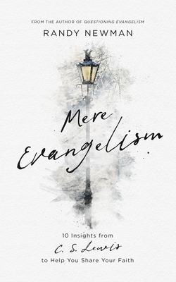 Mere Evangelism: 10 Insights from C.S. Lewis to Help You Share Your Faith Cover Image