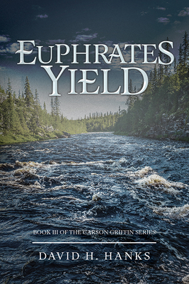 Euphrates Yield (Carson Griffin #3)