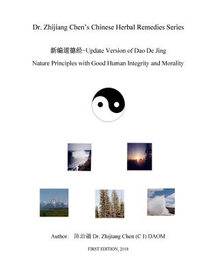 Update Version of Dao De Jing - Nature Principles with Good Human Integrity Cover Image