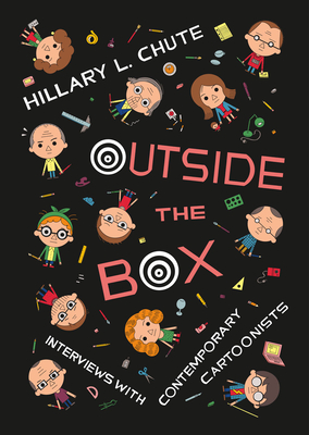 Outside the Box: Interviews with Contemporary Cartoonists By Hillary L. Chute Cover Image