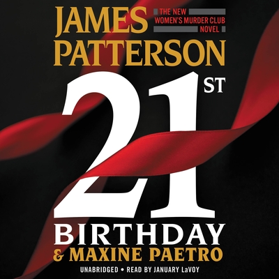 21st Birthday (Women's Murder Club #21) By James Patterson, Maxine Paetro, January LaVoy (Read by) Cover Image