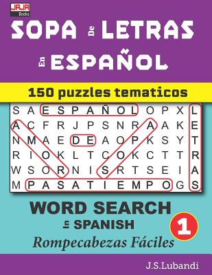 SOPA de LETRAS en ESPAÑOL (WORD SEARCH in SPANISH) (150 Temas Emocionantes en Espa #1)