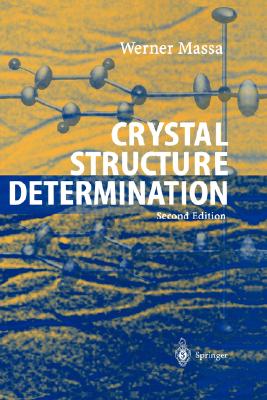 Crystal Structure Determination By Werner Massa, Robert O. Gould (Translator) Cover Image