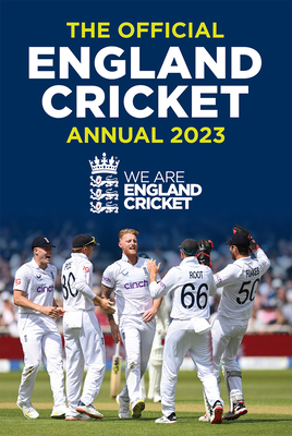 The Official England Cricket Annual 2023: We Are England Cricket By England Cricket, Andy Greeves Cover Image