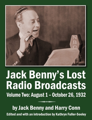 Jack Benny's Lost Radio Broadcasts Volume Two: August 1 - October 26, 1932