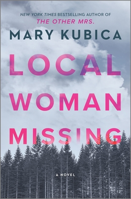 Local Woman Missing: A Novel of Domestic Suspense Cover Image