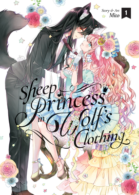 Sheep Princess in Wolf's Clothing Vol. 1 By Mito Cover Image