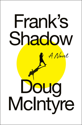Frank's Shadow By Doug McIntyre Cover Image