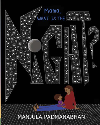 Mama, What Is the Night? By Manjula Padmanabhan Cover Image