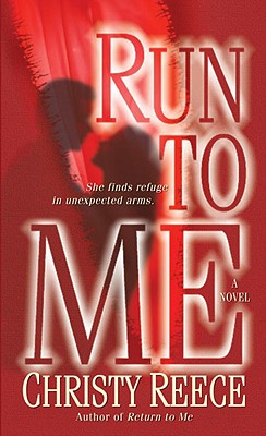 Run to Me: A Novel (Last Chance Rescue #3) Cover Image