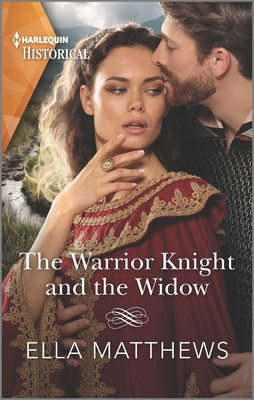 The Warrior Knight and the Widow (Harlequin Historical) Cover Image