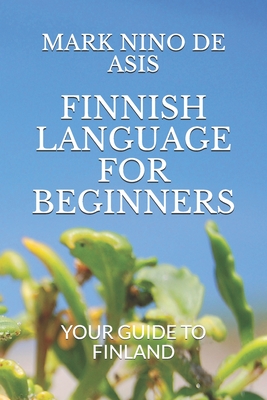 Finnish Language for Beginners: Your Guide to Finland