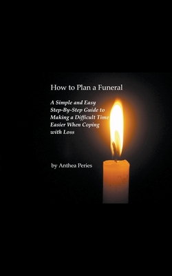 How to Plan a Funeral By Anthea Peries Cover Image