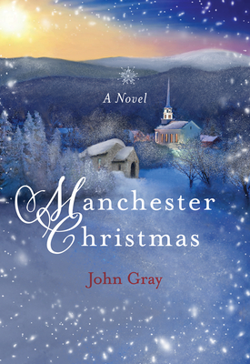 Manchester Christmas: A Novel (Paraclete Fiction) By John Gray Cover Image