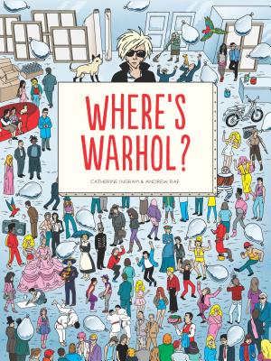 Where's Warhol?: Take a journey through art history with Andy Warhol! Cover Image