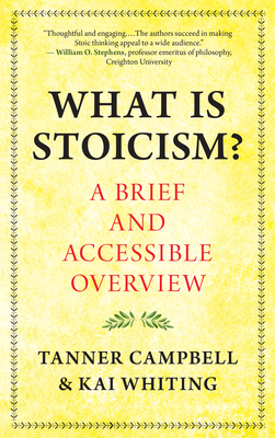 What Is Stoicism?: A Brief and Accessible Overview