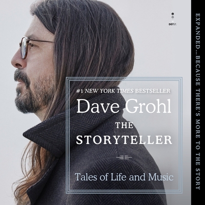 The Storyteller: Expanded: ...Because There's More to the Story By Dave Grohl, Dave Grohl (Read by) Cover Image
