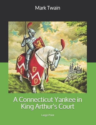 A Connecticut Yankee in King Arthur's Court