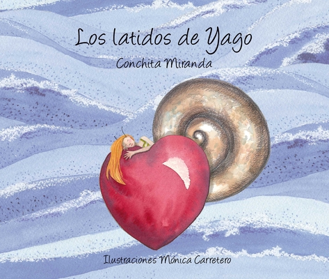 Los Latidos de Yago (Yago's Heartbeat) (Luz) Cover Image