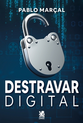 Destravar Digital - Pablo Marçal By Pablo Marçal Cover Image