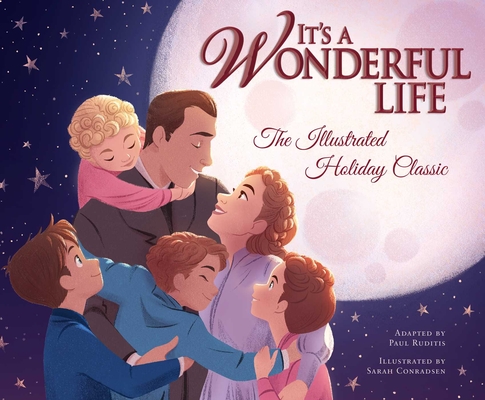 It's a Wonderful Life: The Illustrated Holiday Classic Cover Image