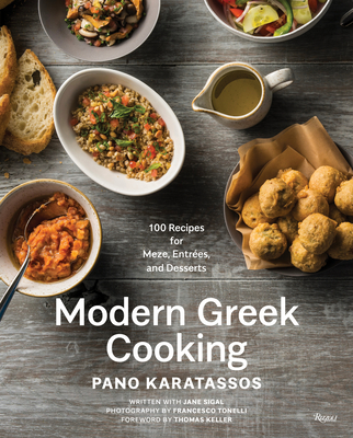 Modern Greek Cooking: 100 Recipes for Meze, Entrées, and Desserts Cover Image