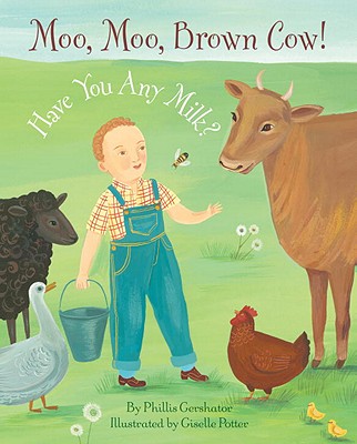 Moo, Moo, Brown Cow, Have You Any Milk? Cover