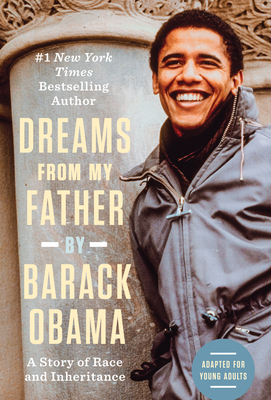 Dreams from My Father (Adapted for Young Adults): A Story of Race and Inheritance Cover Image