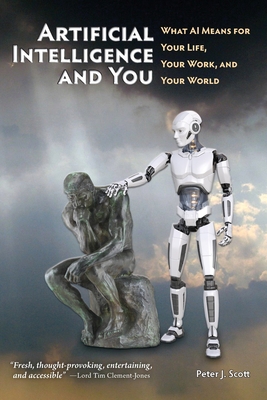 Artificial Intelligence and You: What AI Means for Your Life, Your Work, and Your World (Human Cusp) Cover Image