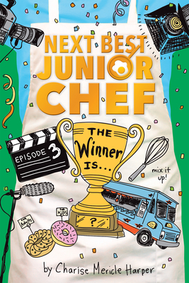 The Winner Is . . . (Next Best Junior Chef #3) Cover Image