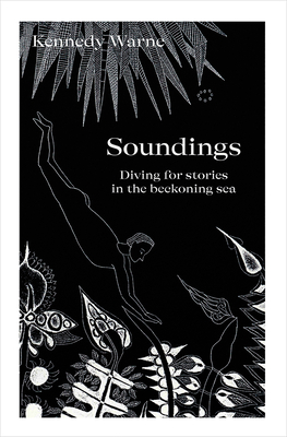 Soundings: Diving for stories in the beckoning sea Cover Image