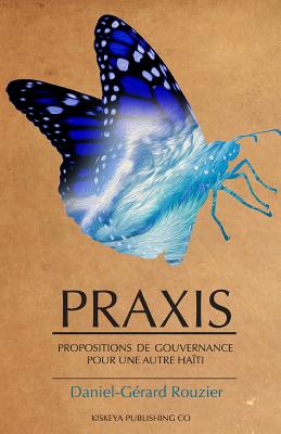 Praxis: Propositions de gouvernance pour une autre Haïti Cover Image