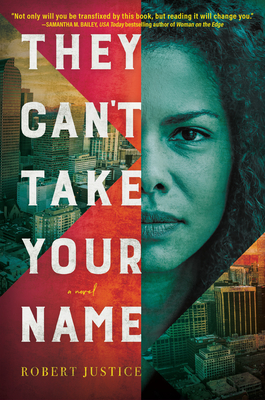 They Can't Take Your Name: A Novel (A Wrongful Conviction Novel #1)