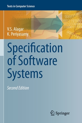 Specification of Software Systems (Texts in Computer Science) Cover Image