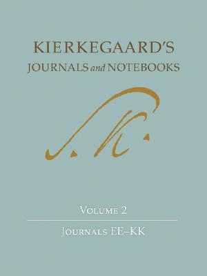 Kierkegaard's Journals and Notebooks, Volume 2: Journals Ee-Kk