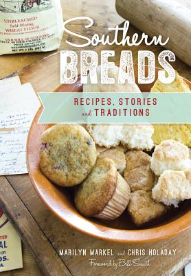 Southern Breads: Recipes, Stories and Traditions (American Palate) Cover Image