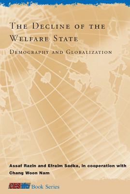 The Decline of the Welfare State: Demography and Globalization (CESifo Book)