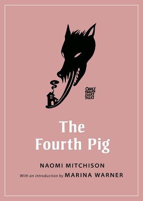 The Fourth Pig (Oddly Modern Fairy Tales #1)