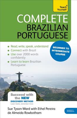 Complete Brazilian Portuguese: Beginner to Intermediate Course (Complete Language Courses) By Sue Tyson-Ward, Ethel Pereira De Almeida Rowbotham Cover Image