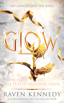 Glow (The Plated Prisoner) Cover Image